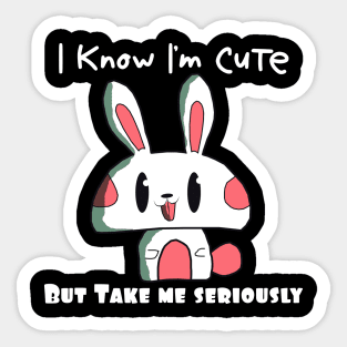 Take Me Seriously Funny Quotes Bunny Sticker